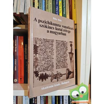   Büky Béla: A pszichikumra vonatkozó szókincs korai rétege a magyarban