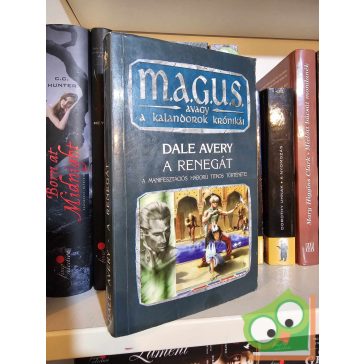 Dale Avery: A renegát (M.A.G.U.S.) (ritka)