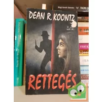 Dean R. Koontz: Rettegés