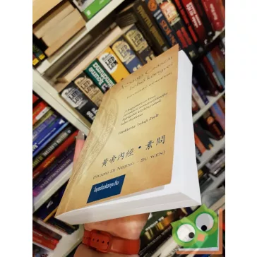   Huang Di Neijing: A Sárga Császár belső könyvei - Egyszerű kérdések (ritka)