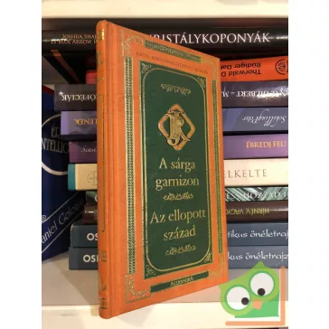   Rejtő Jenő: A Sárga Garnizon / Az ellopott század (Rejtő Jenő összegyűjtött művei sorozat)
