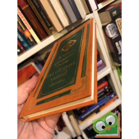 Rejtő Jenő: A Sárga Garnizon / Az ellopott század (Rejtő Jenő összegyűjtött művei sorozat)