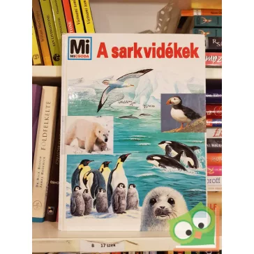 Joachim Mallwitz: A sarkvidékek (Mi Micsoda sorozat800 23.)