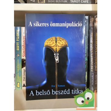 Ivo Toman: A sikeres önmanipuláció