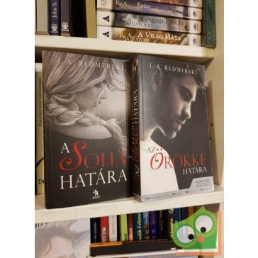   J. A. Redmerski: A soha határa/ Az örökké határa   (A soha határa 1-2.)