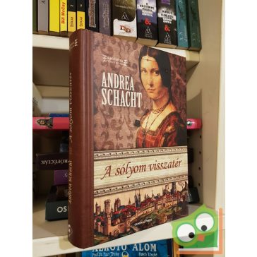   Andrea Schacht: A sólyom visszatér  (Alyss 3.) (Regényes történelem)