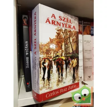 Carlos Ruiz Zafón: A szél árnyéka (ritka)