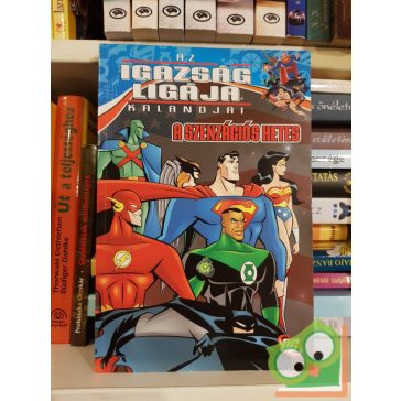   DC: A ​szenzációs hetes (Az Igazság Ligája kalandjai 1.)