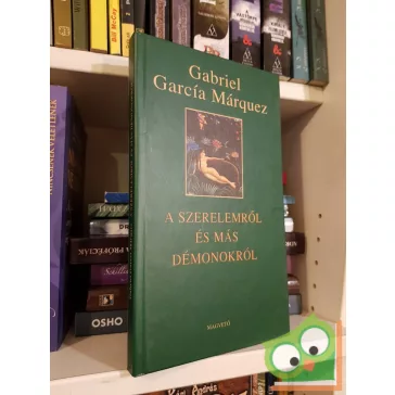   Gabriel García Márquez: A szerelemről és más démonokról