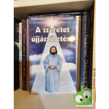   Gyurcsok József, Myra Sunshine: A szeretet újjászületése