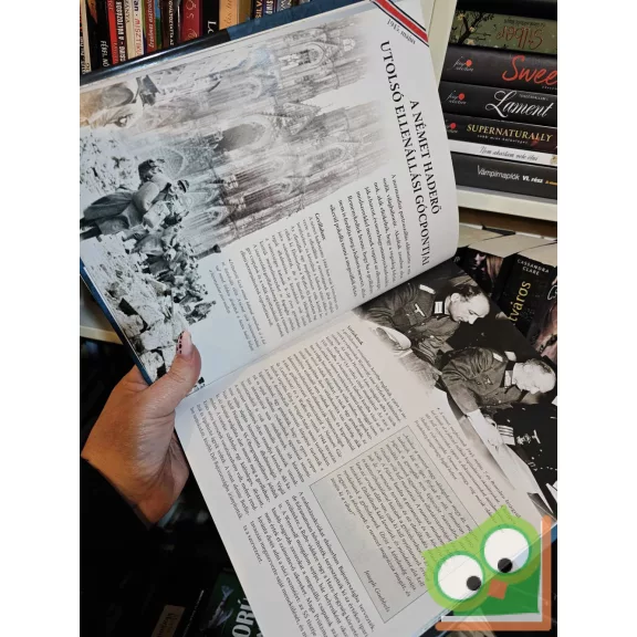 A második világháború teljes története 10. A tengelyhatalmak bukása