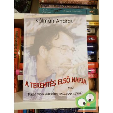 Kálmán András: A teremtés első napja