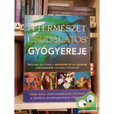 A természet csodálatos gyógyereje (Reader's Digest)