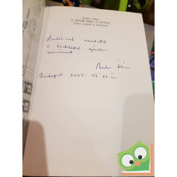 Modor Ádám: A titok meg a nyitja - Titkos szolgák és jelentések (Dedikált)