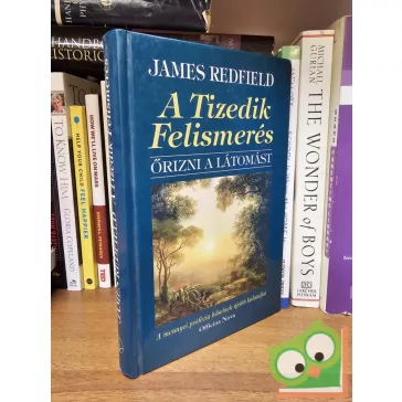   James Redfield: A tizedik felismerés (Mennyei prófécia 2.)