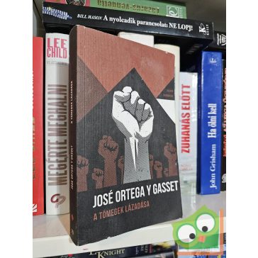   José Ortega y Gasset: A tömegek lázadása (Helikon Zsebkönyvek 79.)