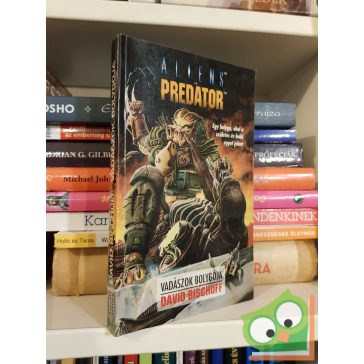   David Bischoff: A vadászok bolygója (Aliens versus Predator 2.)