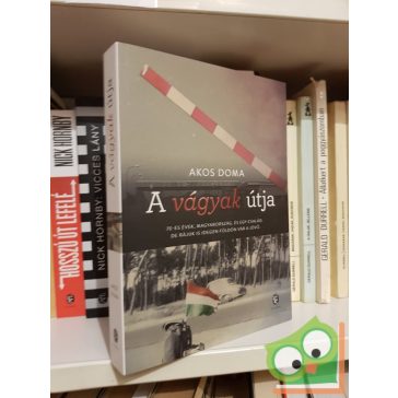 Akos Doma: A vágyak útja