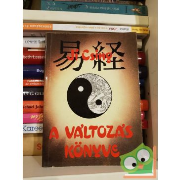   Beöthy Mihály, Hetényi Ernő (szerk.): Jí Csing - A Változás Könyve