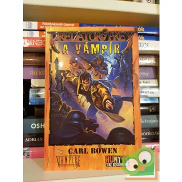 Carl Bowen: A Vámpír (Vadász és Préda 1.)