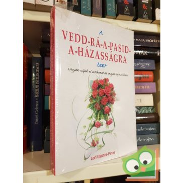   Lori Uscher-Pines: A vedd-rá-a-pasid-a-házasságra terv (fóliás)