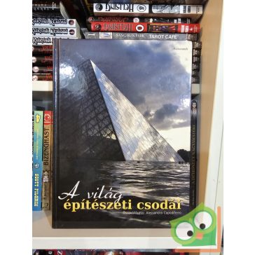   Alessandra Capodiferro (szerk.): A világ építészeti csodái