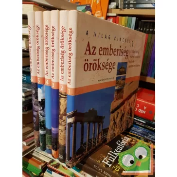 A világ kincsei  Az emberiség öröksége I-VI. Kötet