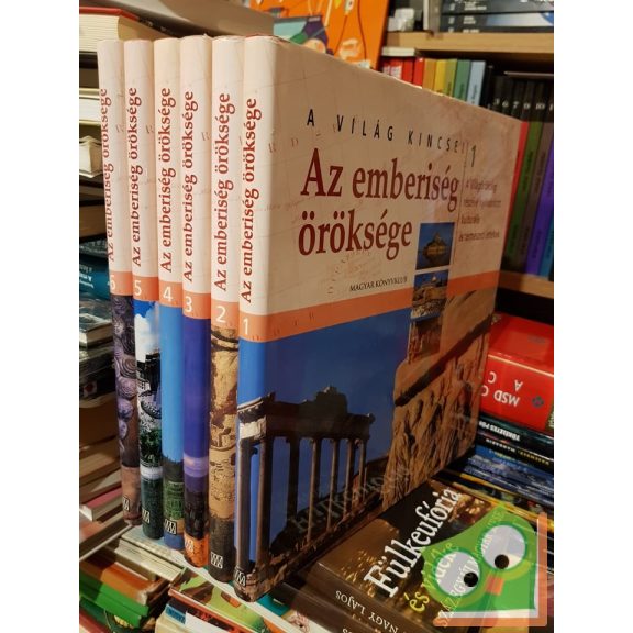 A világ kincsei  Az emberiség öröksége I-VI. Kötet