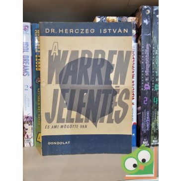 Herczeg István: A Warren-jelentés és ami mögötte van