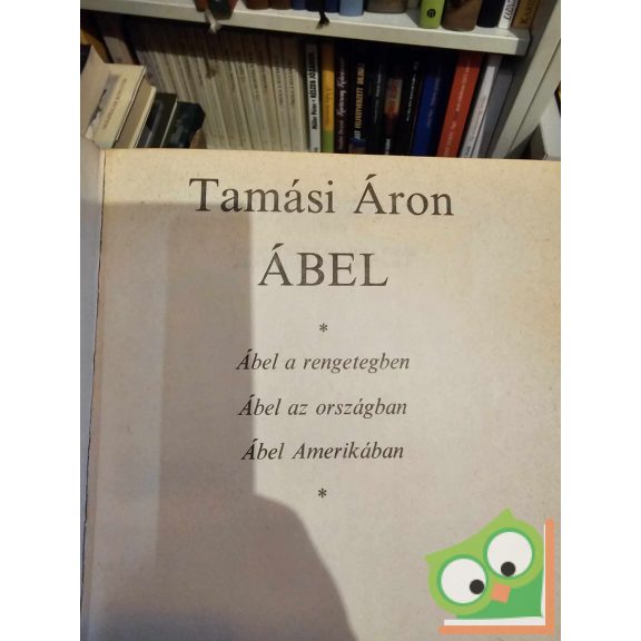 Tamási Áron: Ábel (Ábel 1-3.)