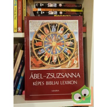   D. Major Klára (szerk.): Ábel - Zsuzsanna - Képes bibliai lexikon
