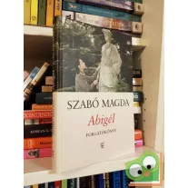 Szabó Magda: Abigél - Forgatókönyv
