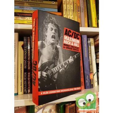   Murray Engleheart,  Arnaud Durieux: AC/DC Maximum Rock & Roll (ritka)