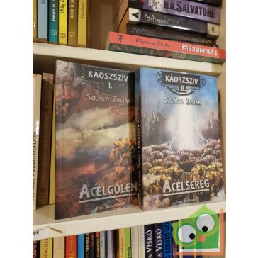   Szilágyi Zoltán: Acélgólem / Acélsereg (Káoszszív 1-2.) (2 kötet együtt)