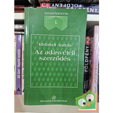   Kisfaludi András: Az adásvételi szerződés (Szerződéstár 1.)