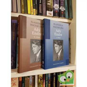   Ady Endre: Válogatott versek I-II. (Klasszikus magyar líra)