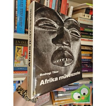 Bodrogi Tibor: Afrika művészete (karton dobozban)