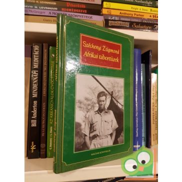 Széchenyi Zsigmond: Afrikai tábortüzek