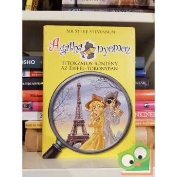   Sir Steve Stevenson: Titokzatos bűntény az Eiffel-toronyban (Agatha nyomoz 4.)
