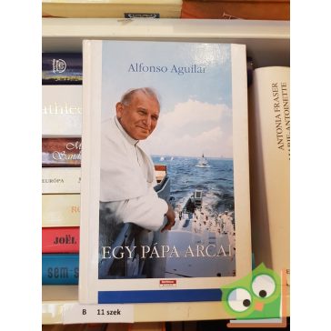 Alfonso Aguilar: Egy pápa arcai