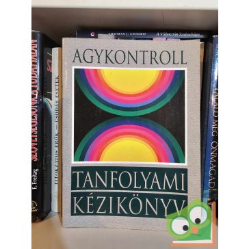   Domján László, Domján Gábor (szerk.): Agykontroll, tanfolyami kézikönyv