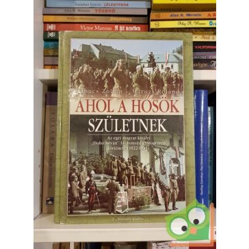 Babucs Zoltán, Maruzs Roland: Ahol a hősök születnek