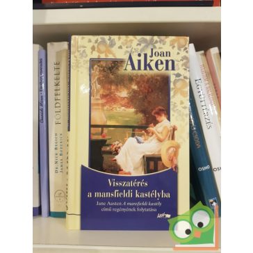 Joan Aiken: Visszatérés a mansfieldi kastélyba