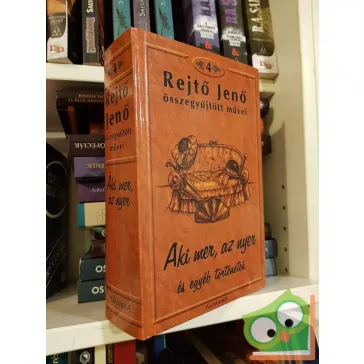   Rejtő Jenő összegyűjtött művei 4. –Aki mer, az nyer és egyéb történetek