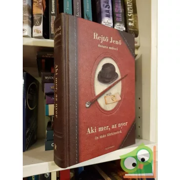   Rejtő Jenő összegyűjtött művei 4. - Aki mer, az nyer és más történetek