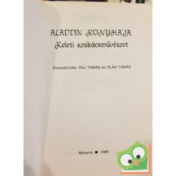 Raj Tamás, Oláh Tamás: Aladdin konyhája