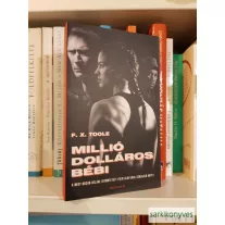 F. X. Toole: Millió dolláros bébi (könyv)