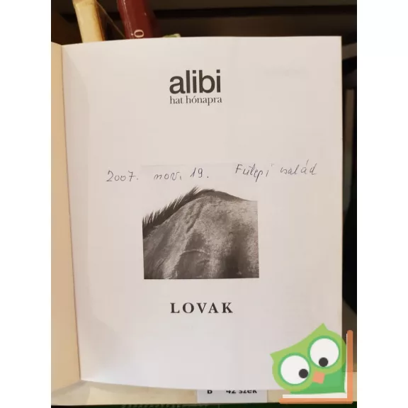 Abody, Kállai, Farkasházy : Lovak (Alibi hat hónapra 3.)