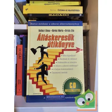   Hatházi Alexa - Kőrösi Mária - Krista Zita: Álláskeresők útikönyve (CD melléklettel) (újszerű)
