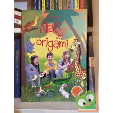 Sebők Zsolt: Állati jó origami (matricás origami )